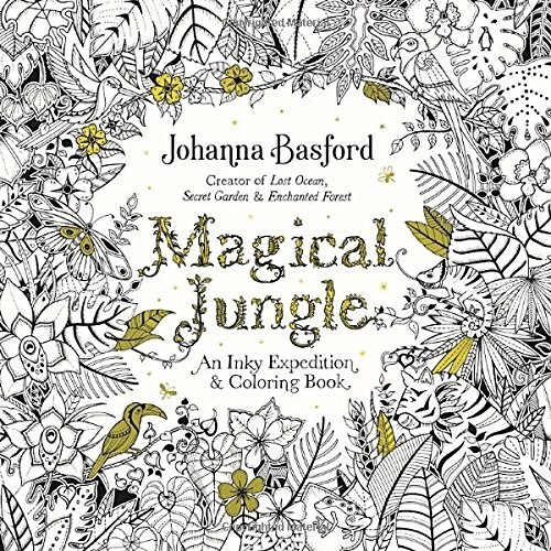 Magical Jungle: An Inky Expedition and Coloring Book for Adults (Paperback)