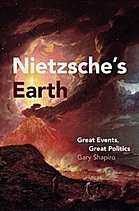 Nietzsches Earth: Great Events, Great Politics (Hardcover)