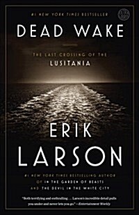 [중고] Dead Wake: The Last Crossing of the Lusitania (Paperback)