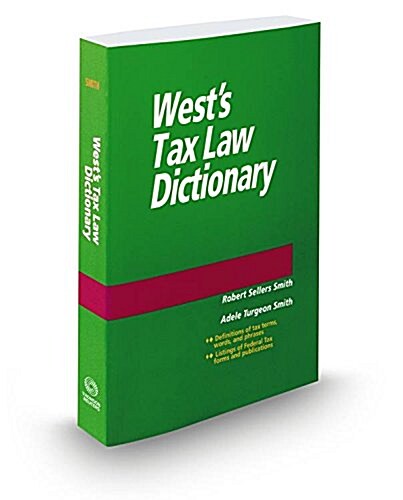 Wests Tax Law Dictionary, 2015 (Paperback)