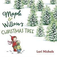 Maple & Willow's Christmas Tree (Hardcover)