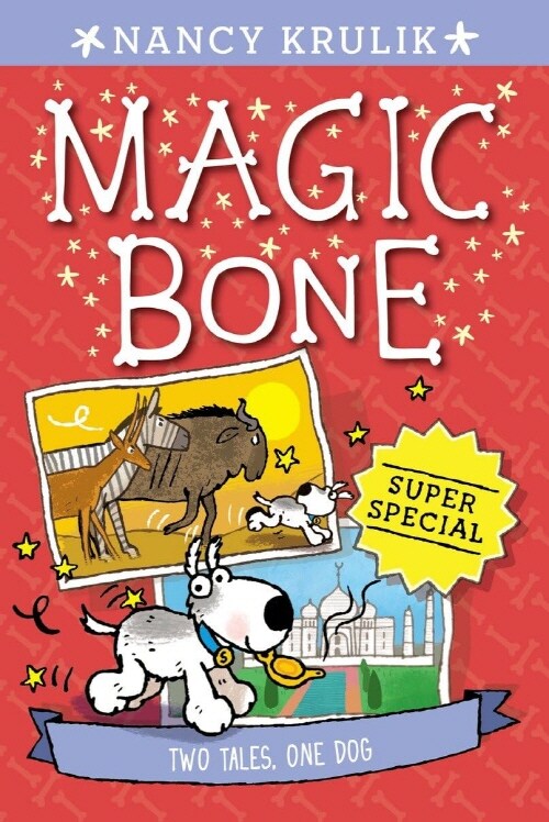 Magic Bone Super Special: Two Tales, One Dog (Paperback)