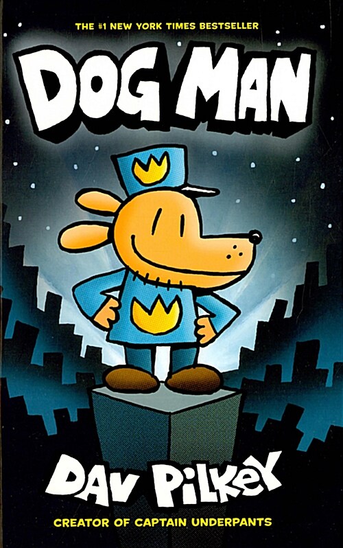 Dog Man #1 : From the Creator of Captain Underpants (Hardcover)