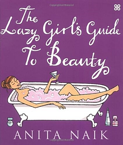 The Lazy Girls Guide To Beauty (Paperback)