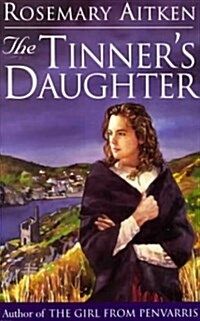 The Tinners Daughter (Paperback)