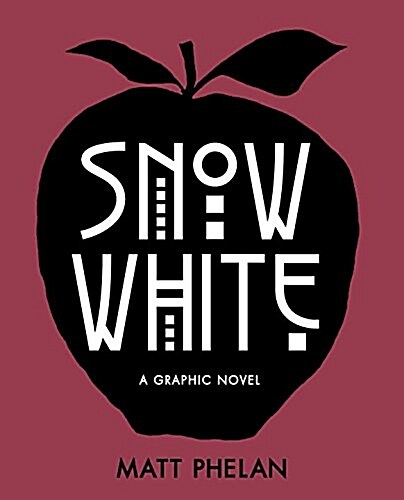 Snow White: A Graphic Novel (Hardcover)