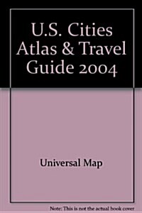 U.S. Cities Atlas & Travel Guide 2004 (Paperback, POC)