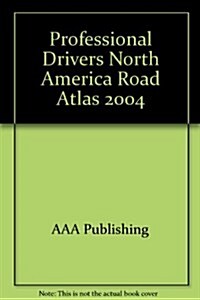 Universal Map Professional Drivers 2004 North America Road Atlas (Paperback, LAM)