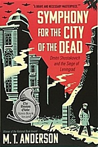 [중고] Symphony for the City of the Dead: Dmitri Shostakovich and the Siege of Leningrad (Paperback)