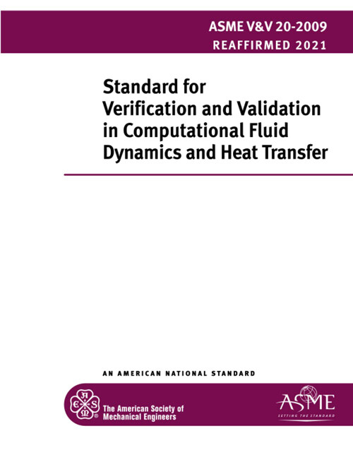 Standard for Verification and Validation in Computational Fluid Dynamics and Heat Transfer (Paperback)