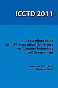 3rd International Conference on Computer Technology and Development (Icctd 2011) (Paperback)