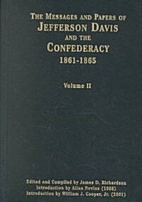 The Messages and Papers of Jefferson Davis and the Confederacy (Library)