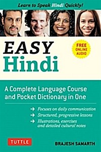 Easy Hindi: A Complete Language Course and Pocket Dictionary in One (Companion Online Audio, Dictionary and Manga Included) (Paperback, Not for Online)