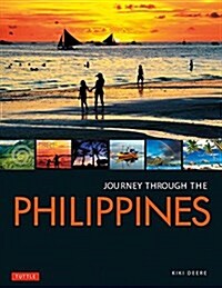 Journey Through the Philippines: An Unforgettable Journey from Manila to Mindanao (Hardcover)