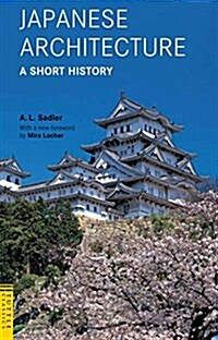 Japanese Architecture: A Short History (Paperback)