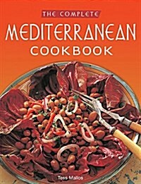 The Complete Mediterranean Cookbook: [over 270 Recipes] (Paperback)