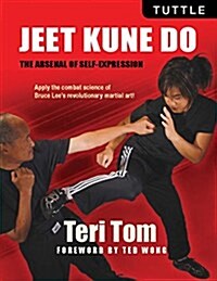 Jeet Kune Do: The Arsenal of Self-Expression (Paperback)