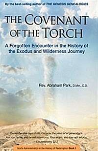 Covenant of the Torch: A Forgotten Encounter in the History of the Exodus and Wilderness Journey (Book 2) (Hardcover)