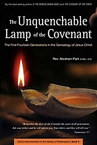 Unquenchable Lamp of the Covenant: The First Fourteen Generations in the Genealogy of Jesus Christ (Book 3) (Hardcover)