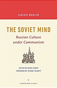 The Soviet Mind: Russian Culture Under Communism (Paperback)