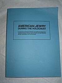 American Jewry During the Holocaust (Paperback)