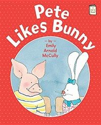 Pete Likes Bunny (Paperback)