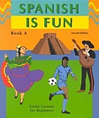 Spanish Is Fun (Paperback, 2nd)
