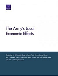 The Armys Local Economic Effects (Paperback)
