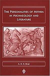 The Personalities of Mithra in Archaeology and Literature (Hardcover)