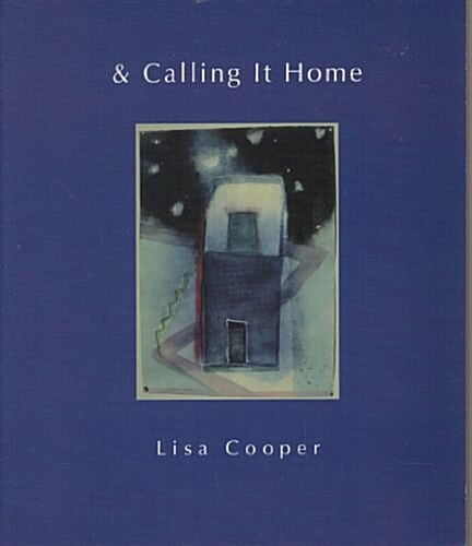 & Calling It Home (Paperback)