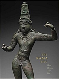 The Rama Epic: Hero, Heroine, Ally, Foe (Hardcover)