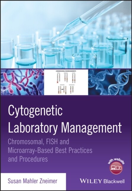 Cytogenetic Laboratory Management: Chromosomal, Fish and Microarray-Based Best Practices and Procedures (Paperback)
