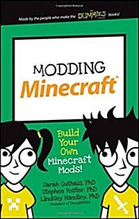 Modding Minecraft: Build Your Own Minecraft Mods! (Paperback)