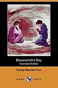 Brownsmiths Boy (Paperback, Illustrated)