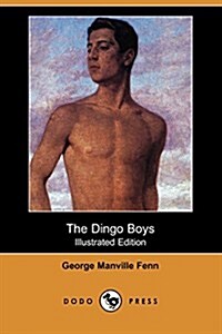 The Dingo Boys (Paperback, Illustrated)