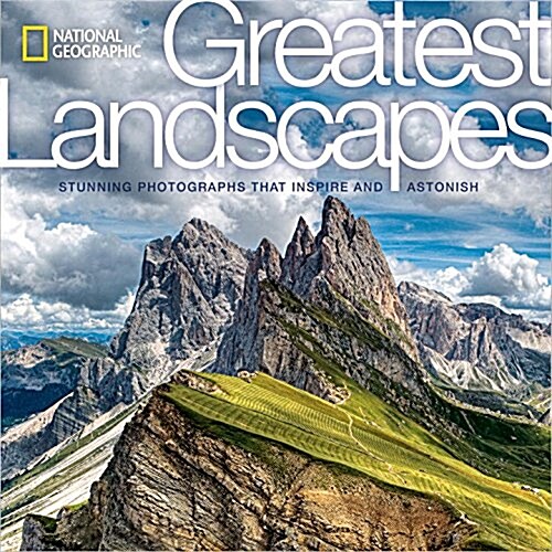 [중고] National Geographic Greatest Landscapes: Stunning Photographs That Inspire and Astonish (Hardcover)