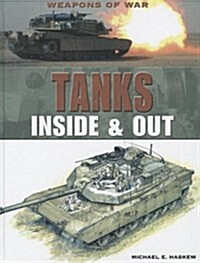 Tanks: Inside & Out (Library Binding)