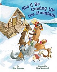 Shell Be Coming Up the Mountain (Hardcover)