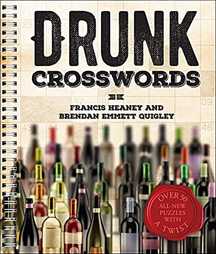 Drunk Crosswords: Over 50 All-New Puzzles with a Twist (Paperback)