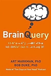 Brain Briefs: Answers to the Most (and Least) Pressing Questions about Your Mind (Hardcover)