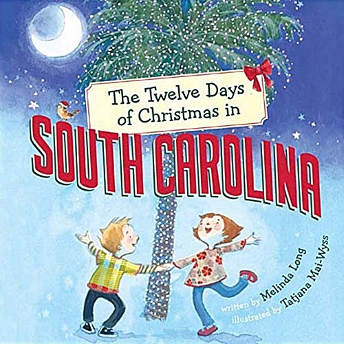 The Twelve Days of Christmas in South Carolina (Board Books)