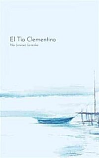 El Tio Clementino (Paperback)