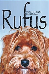 Rufus: The Tale of a Dog (Paperback)