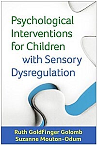 Psychological Interventions for Children With Sensory Dysregulation (Hardcover)