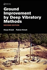 Ground Improvement by Deep Vibratory Methods (Hardcover, 2)