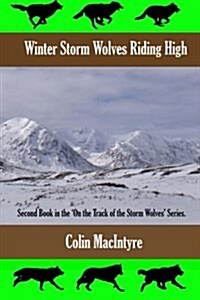 Winter Storm Wolves Riding High (Paperback)