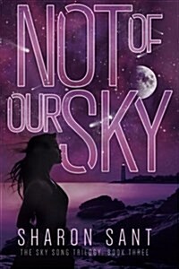 Not of Our Sky (Paperback)