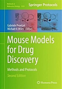 Mouse Models for Drug Discovery: Methods and Protocols (Hardcover, 2, 2016)