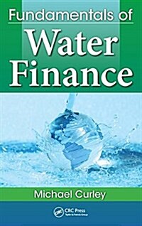 Fundamentals of Water Finance (Hardcover, Revised)
