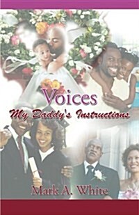 Voices: My Daddys Instructions (Paperback)